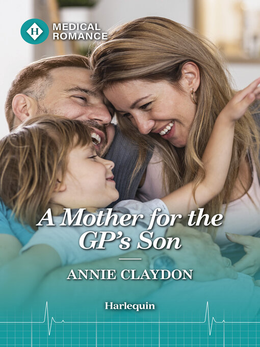 Title details for A Mother for the GP's Son by Annie Claydon - Wait list